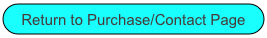 Return to Purchase/Contact Page